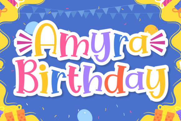 Amyra Birthday: A Playful Display Font for Digital Branding
