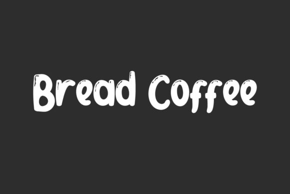 Bread Coffee: A Bubbly Display Font for Digital Branding