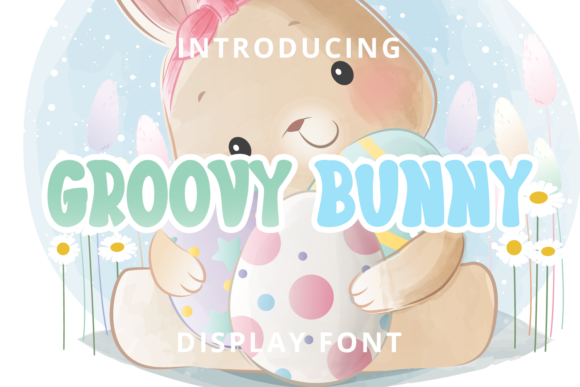Groovy Bunny: A Display Font That Feels Like a Warm Hello