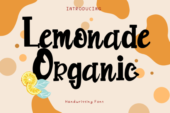 Lemonade Organic: A Display Font That Makes Your Brand Feel Like Home